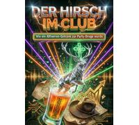 Hirsch im Club: Wie ein Altherren-Getränk zur Party-Droge wurde