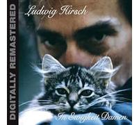Hirsch,Ludwig - In Ewigkeit Damen (Digitally Remastered)
