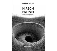 HIRSCHBRUNN: ...ist nicht das Ende (IMMERSIV)