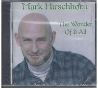 Hirschhorn, Mark - Wonder of It All