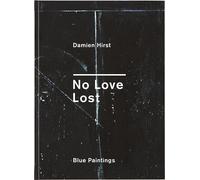 Hirst, Damien - Damien Hirst: No Love Lost