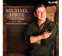 Hirte, Michael - Liebesgruesse Auf Der