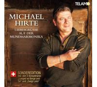 Hirte, Michael - Liebesgrüße auf der Mundharmonika
