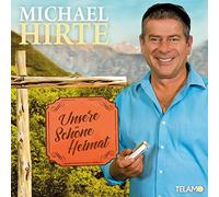 Hirte,Michael - Unsere Schöne Heimat