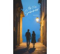 His 15th Summer: A Novel of Quiet Courage and Uncalculated Love