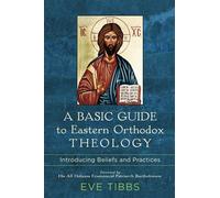 His All Holines Bart - A Basic Guide to Eastern Orthodox Theology - In - M245z
