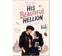 His Beautiful Hellion: The girl he couldn't control