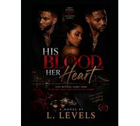 His Blood Her Heart: In The End, Some Lines Can't Be Un-Crossed.