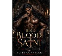 His Blood Saint: A Dark Paranormal Werewolf Romance (The Obsidian Moon Series)