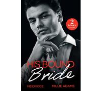 His Bound Bride : Kidnapped by the Devil (Captive Mafia Seductions) / Baby-Bound to the Greek