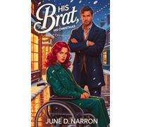 His Brat, His Christmas: A Spicy Standalone Holiday Romance: 1 (The Mapleby Harbor Collection)