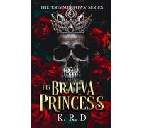 His Bratva Princess (Crimson Vows)