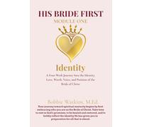 His Bride First: Module 1 - Identity