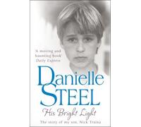 His Bright Light by Danielle Steel (2010-09-16)
