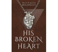 His Broken Heart: 2 (Divided Hearts)