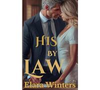 His By Law: A Steamy Billionaire Fake Marriage Romance