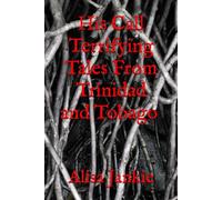 His Call - Terrifying Tales from Trinidad and Tobago