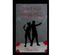 His Chosen Mafia Queen