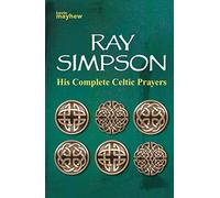 His Complete Celtic Prayers