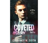 His Coveted Obsession - An Assassin Dark Romance: 4 (The District)
