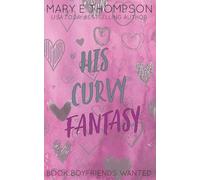 His Curvy Fantasy: Discreet Special Edition: A Small Town Curvy Girl Romance