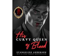 His Curvy Queen of Blood: 1 (The Shadow Realm Syndicate series)