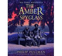 His Dark Materials #3: Amber Spyglass Colour Illustrated Edition -NEW (Free P+P)