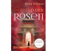 His Dark Materials 5: Das Feld der Rosen