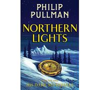 His Dark Materials: Northern Lights: (His Dark Materials)