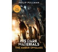 His Dark Materials: The Amber Spyglass (Tv tie-in edition)