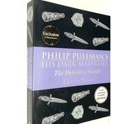 His Dark Materials: The Definitive Guide (His Dark Materials S.)