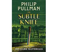 His Dark Materials: The Subtle Knife: (His Dark Materials)