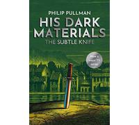 His Dark Materials: the Subtle Knife