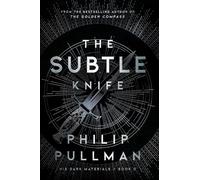 His Dark Materials: The Subtle Knife (Book 2)