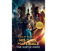 His Dark Materials: The Subtle Knife (TV tie-in edition): 2