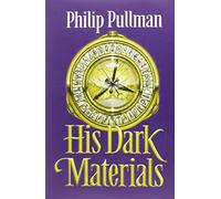 His Dark Materials Trilogy: Northern Lights, The Amber Spyglass, The Subtle Knife