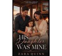 His Daughter Was Mine: A Stolen Child, a Hidden Truth, and the Mother Who Came Back