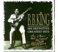 His Definitive Greatest Hits By B.B. King (1999-04-19)