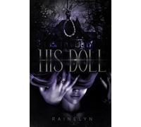 His Doll: A Dark Gothic Romance