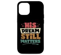His Dream Still Matters Human Rights Martin Luther King Day Case for iPhone 12/12 Pro