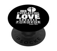 His Everlasting Love Endures Forever PopSockets Adhesive PopGrip