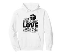 His Everlasting Love Endures Forever Pullover Hoodie