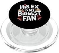 His Ex Is My Biggest Fan Sassy Confidence Line - PopSockets PopGrip for MagSafe