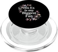 His Ex Is My Biggest Fan Sassy Confidence Line |- PopSockets PopGrip for MagSafe