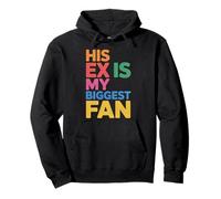 His Ex Is My Biggest Fan Sassy Confidence Line |- Pullover Hoodie