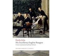 His Excellency Eugène Rougon (Oxford World's Classics)