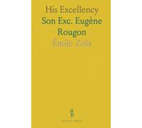 His Excellency: Son Exc. Eugène Rougon