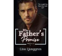 His father's promise (Falling into you)