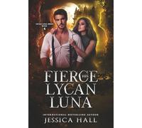 His Fierce Lycan Luna: Dark Edition