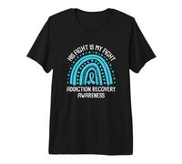 His Fight is My Fight Addiction Recovery Awareness Premium T-Shirt